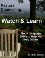 Pastoral Counseling - Watch and Learn