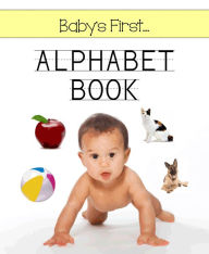 Title: Baby's First...Alphabet Book, Author: Schon Garcia