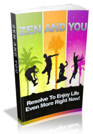 Title: Zen And You, Author: Alan Smith