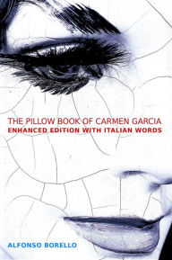 Title: English/Italian: The Pillow Book of Carmen Garcia - Enhanced Edition, Author: Alfonso Borello