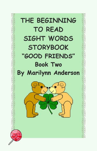 THE BEGINNING TO READ SIGHT WORDS STORYBOOK ~~ Reading Made Easy With Early Sight Words~~ Book Two ~~ 