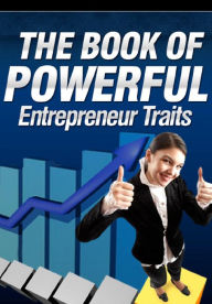 Title: The Book of Powerful Entrepreneur Traits, Author: Alan Smith