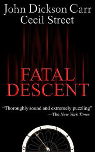 Title: Fatal Descent, Author: John Dickson Carr