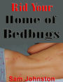 Rid Your Home of Bedbugs