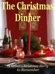 Title: The Christmas Dinner, Author: Alan Smith