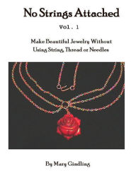 Title: No Strings Attached - Vol. 1, Author: Mary Gindlling