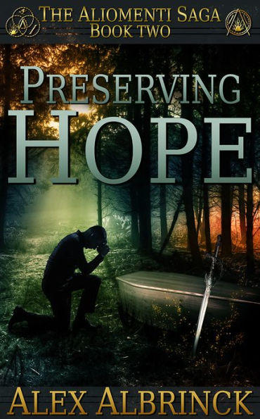 Preserving Hope (The Aliomenti Saga - Book 2)