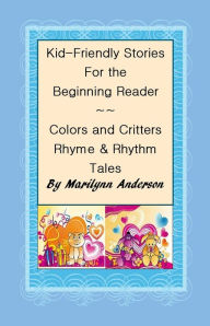 Title: KID-FRIENDLY STORIES For The BEGINNING READER ~~ 