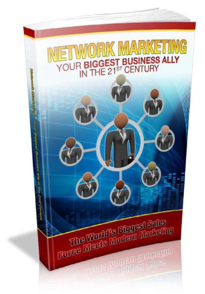 Network Marketing Your Biggest Ally