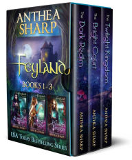 Title: Feyland: Books 1-3, Author: Anthea Sharp