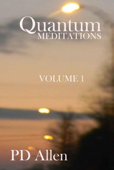 Quantum Meditations; Book One