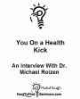 You On a Health Kick: An Interview With Dr. Michael Roizen