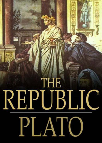 The Republic: A Politics Classic By Plato! AAA+++