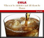 Cola: Why is it So Addictive and All About Its Harms