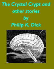 Title: 14 Science Fiction Stories by Philip K. Dick, Author: Philip K. Dick
