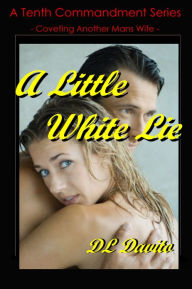 Title: A Little White Lie, Author: DL Davito