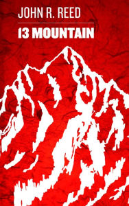 Title: 13 Mountain, Author: John R. Reed