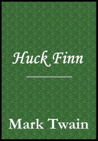 Title: Huck Finn, Author: Mark Twain