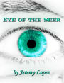 Eye of the Seer: The School of the Seer, Dreams, Visions, Prophecy and More!