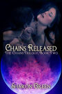 Chains Released: The Chains Trilogy Book Two