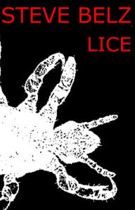 Title: Lice, Author: S. J. Belz