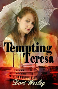 Title: Tempting Teresa, Author: Dort Wesley