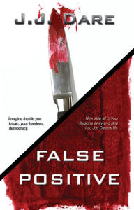Title: False Positive, Author: JJ Dare
