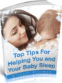 Best Parenting Tips For Helping You and Your Baby Sleep - A Healthy Child is a Happy Child. Every loving parent should use these guidelines, and give your child the chance in life that he or she deserves....