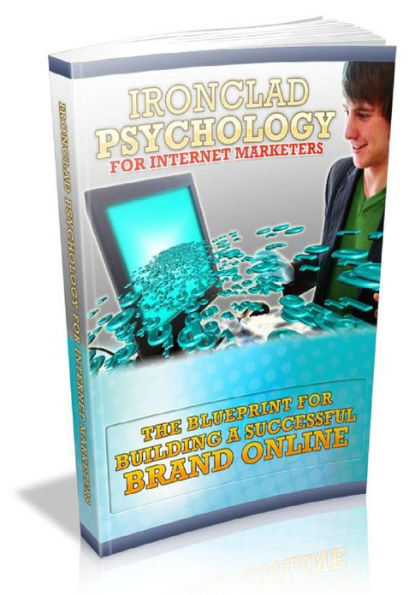 Ironclad Psychology For Marketers