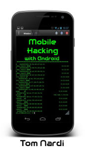 Title: Mobile Hacking with Android, Author: Tom Nardi