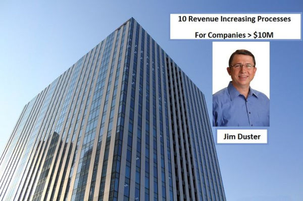 10 Revenue Increasing Processes for Companies > $10M