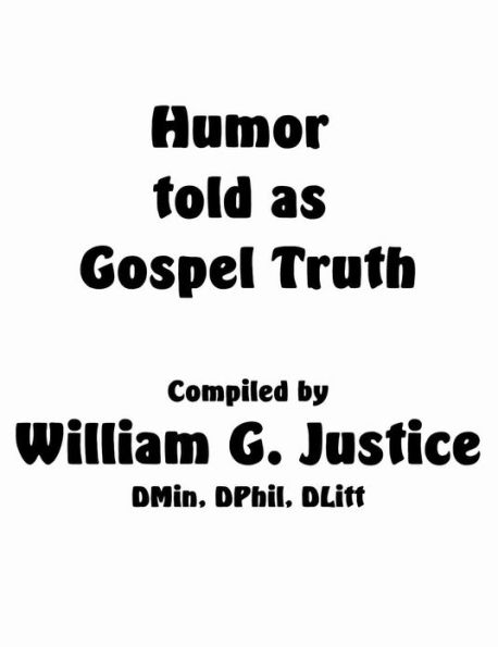 Humor Told as Gospel Truth