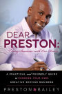 Dear Preston: Doing Business with Our Hearts: A Practical and Friendly Guide to Running Your Own Creative Service Business