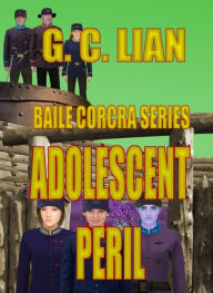 Title: Adolescent Peril, Author: G. C. Lian