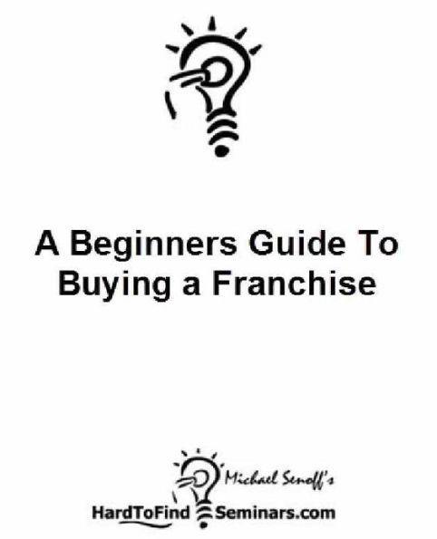 A Beginner's Guide to Buying a Franchise