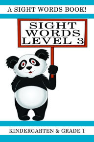 Title: Sight Words Level 3: A Sight Words Book for Kindergarten and Grade 1, Author: Lisa Garnder