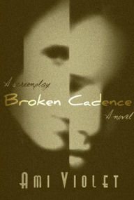 Title: Broken Cadence, Author: Ami Violet