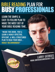 Title: Bible Reading for Busy Professionals, Author: Larry Georges