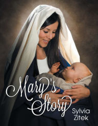 Title: Mary's Story, Author: Sylvia Zitek