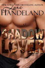 Shadow Lover: A Sexy Modern Day Gothic Standalone Romantic Suspense