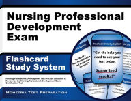 Title: Nursing Professional Development Exam Flashcard Study System, Author: Nursing Professional Development Exam Test Prep Team