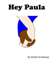 Title: Hey Paula, Author: Keith Gatling