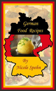 Title: German Food Recipes, Author: Nicole Spohn