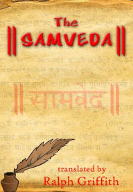 Title: The Sam Veda, Author: Ralph T.H. Griffith