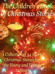 Title: The Childrens Books of Christmas Stories, Author: Alan Smith