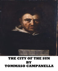 Title: The City of the Sun, Author: Tommaso Campanella