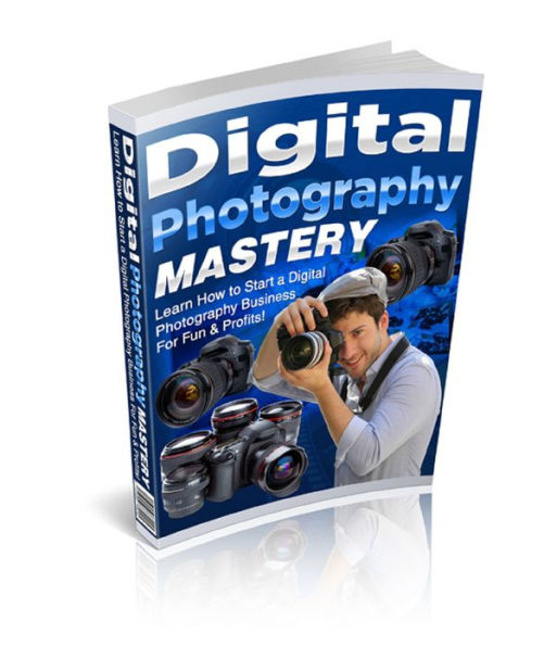 Digital Photography Mastery