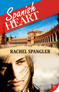 Title: Spanish Heart, Author: Rachel Spangler