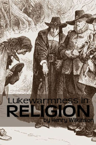 A Sermon Against Lukewarmness In Religion