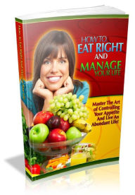 Title: Eat Right And Manage Your Life, Author: Alan Smith